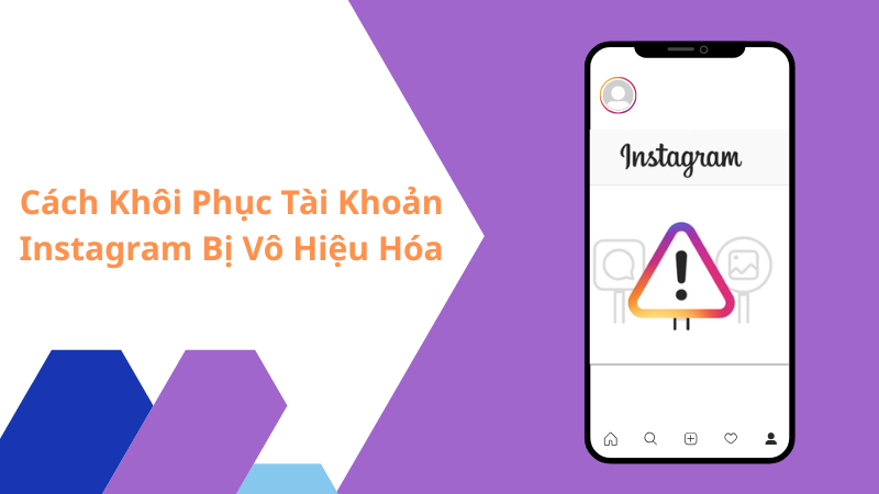 Cách khôi phục tài khoản Instagram bị vô hiệu hóa nhanh