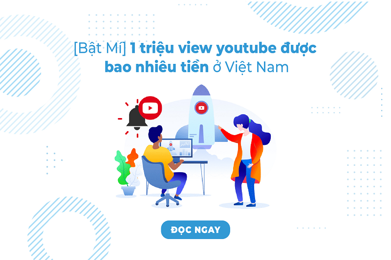 1 triệu view youtube được bao nhiêu tiền