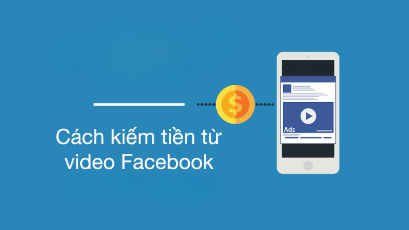 Hướng Dẫn Bật Kiếm Tiền Video Facebook