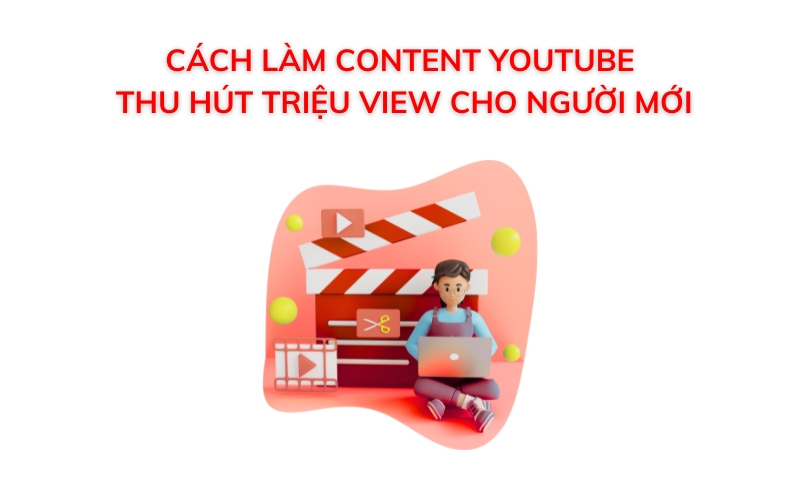 Cách kiếm tiền trên Youtube bằng lượt view
